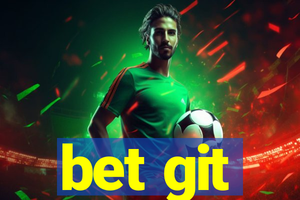 bet git